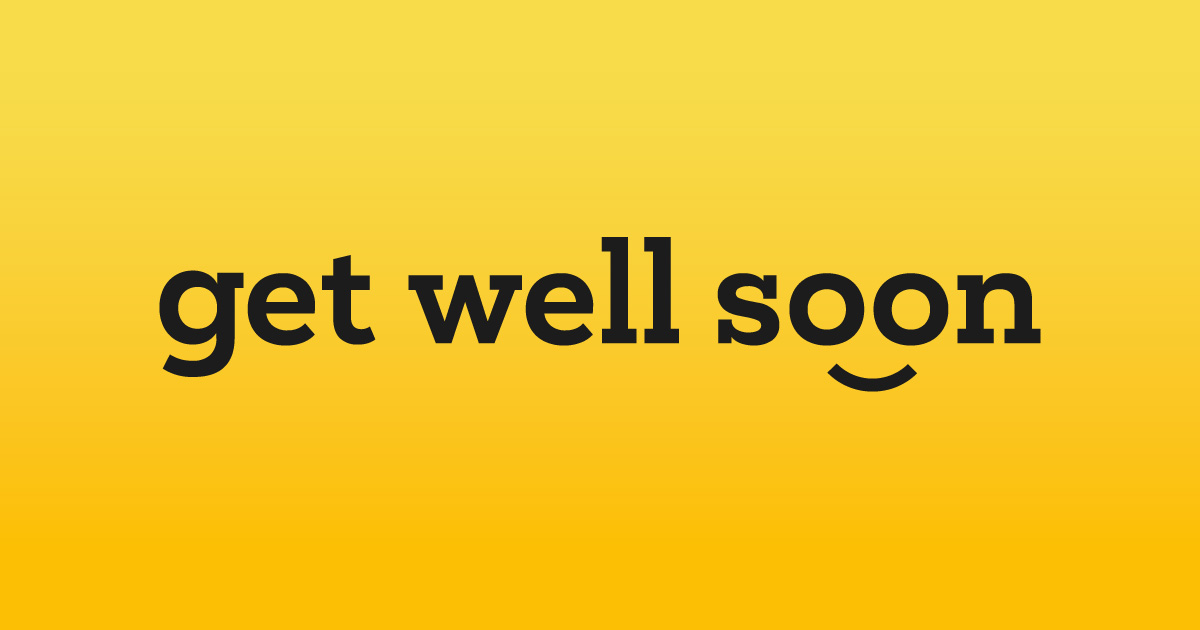 Get Well Soon | Get Well Soon